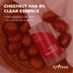 ISNTREE Chestnut AHA 8% Clear Essence 100ml - Image 2